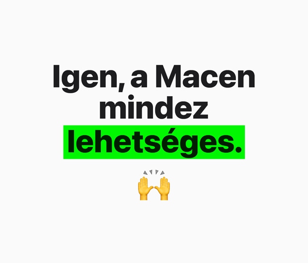 Kép az „Igen, a Macen mindez lehetséges” felirattal