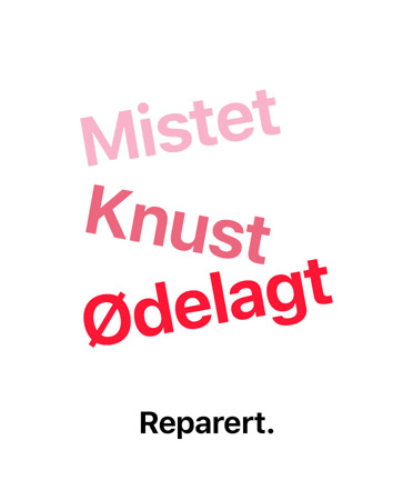 Mistet, knust, ødelagt, reparert